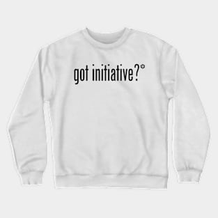 Got Initiative? On Light Background Crewneck Sweatshirt